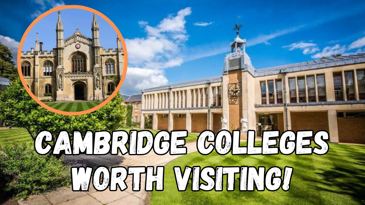Cambridge Colleges Worth Visiting